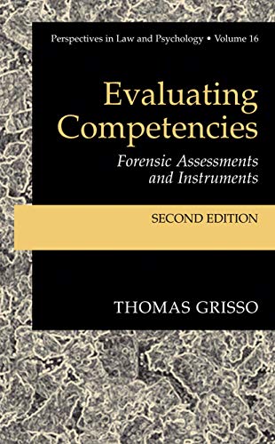 9780306473449: Evaluating Competencies: Forensic Assessments and Instruments: 16 (Perspectives in Law & Psychology, 16)