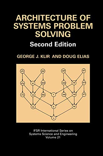 9780306473579: Architecture of Systems Problem Solving: 21 (IFSR International Series in Systems Science and Systems Engineering)