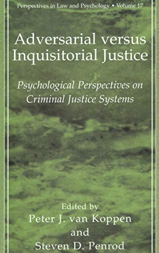 Beispielbild fr Adversarial Versus Inquisitorial Justice : Psychological Perspectives on Criminal Justice Systems zum Verkauf von Better World Books
