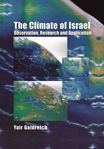 9780306474453: The Climate of Israel: Observation, Research and Application