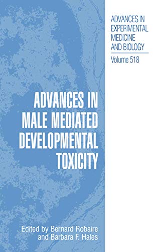 Beispielbild fr Advances in Male Mediated Developmental Toxicity zum Verkauf von medimops