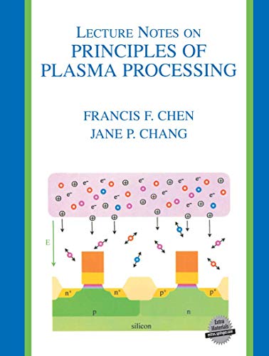 Imagen de archivo de Lecture Notes on Principles of Plasma Processing a la venta por Books Puddle