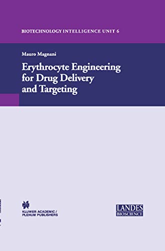 Imagen de archivo de Erythrocyte Engineering for Drug Delivery and Targeting (Biotechnology Intelligence Unit, 6) a la venta por HPB-Red