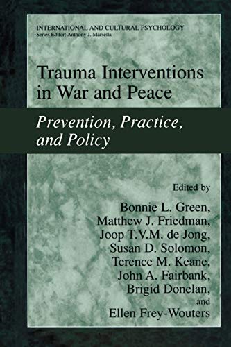 Stock image for Trauma Interventions in War and Peace: Prevention, Practice, and Policy (International and Cultural Psychology) for sale by Red's Corner LLC