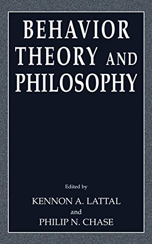 9780306477805: Behavior Theory and Philosophy