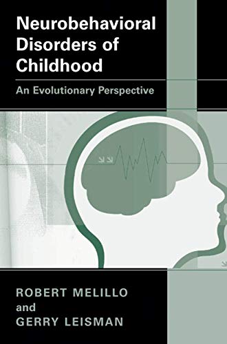 Imagen de archivo de Neurobehavioral Disorders of Childhood: An Evolutionary Perspective a la venta por Byrd Books