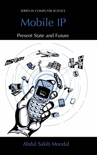 Imagen de archivo de Mobile IP: Present State and Future (Series in Computer Science) a la venta por Bahamut Media