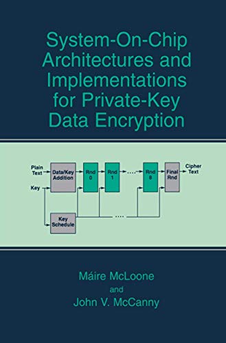 9780306478826: System-On-Chip Architectures and Implementations for Private-Key Data Encryption