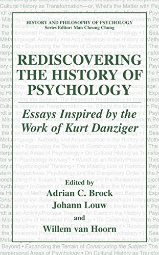 Imagen de archivo de Rediscovering The History Of Psychology: Essays Inspired By The Work Of Kurt Danziger (history And Philosophy Of Psychology) a la venta por Basi6 International