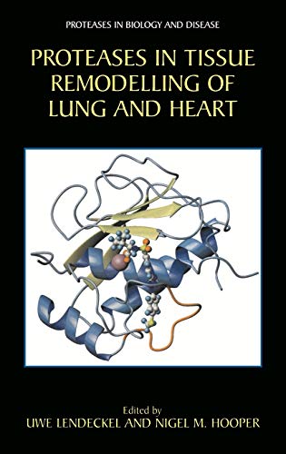 Stock image for Proteases in Tissue Remodelling of Lung and Heart (Proteases in Biology and Disease (1)) for sale by Haaswurth Books
