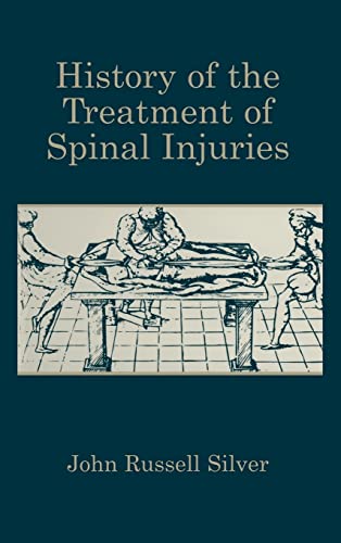 Stock image for History of the Treatment of Spinal Injuries for sale by Revaluation Books