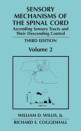 Stock image for Sensory Mechanisms of the Spinal Cord: Volume 2 Ascending Sensory Tracts and Their Descending Control for sale by Mispah books