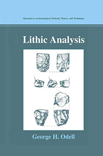 Lithic Analysis (manuals In Archaeological Method, Theory And Technique)