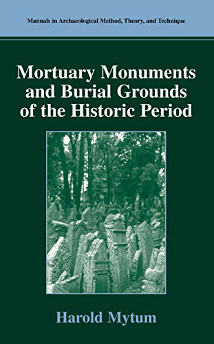 9780306480751: Mortuary Monument and Burial Grounds of the Historic Period