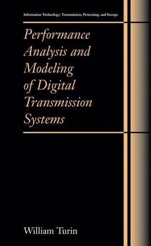 9780306481918: Performance Analysis and Modeling of Digital Transmission Systems (Information Technology: Transmission, Processing and Storage)