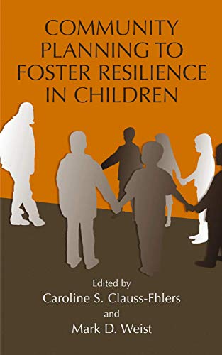 Stock image for Community Planning to Foster Resilience in Children for sale by Better World Books