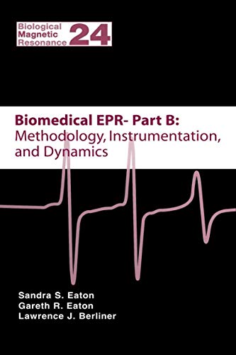 Stock image for Biomedical EPR - Part B: Methodology, Instrumentation, and Dynamics (Biological Magnetic Resonance) for sale by Mispah books