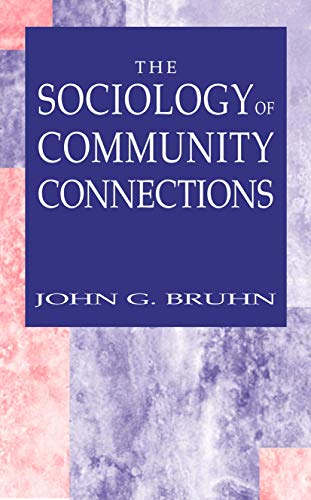 Beispielbild fr The Sociology of Community Connections zum Verkauf von Better World Books