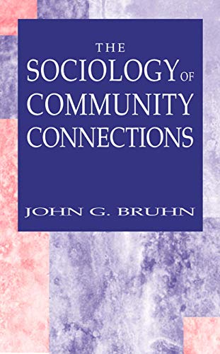 Stock image for The Sociology of Community Connections for sale by Better World Books