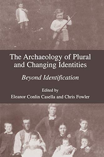 Stock image for Archaeology Of Plural And Changing Identities for sale by Basi6 International