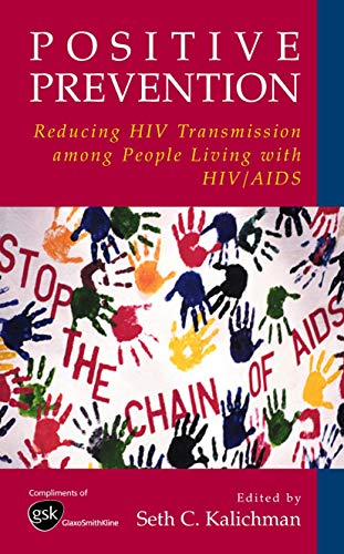 Beispielbild fr Positive Prevention: Reducing HIV Transmission among People Living with HIV/AIDS (Perspectives on Critical Care Infectious Diseases S) zum Verkauf von HPB-Emerald