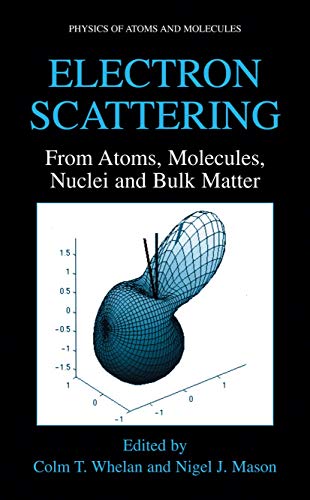 Electron Scattering. From Atoms, Molecules, Nuclei and Bulk Matter.
