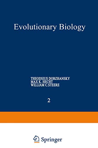 Evolutionary Biology: Volume 2 (9780306500121) by Theodosius Dobzhansky; Max K Hecht; William C Steere