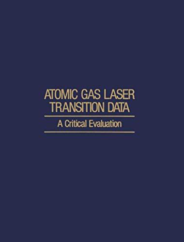 Stock image for Atomic Gas Laser Transition Data: A Critical Evaluation for sale by BookDepart