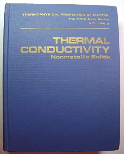 9780306670220: Thermal Conductivity: Nonmetallic Solids (Thermophysical Properties of Matter, Vol. 2)