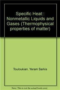 9780306670268: Specific Heat: Nonmetallic Liquids and Gases (Thermophysical Properties of Matter)