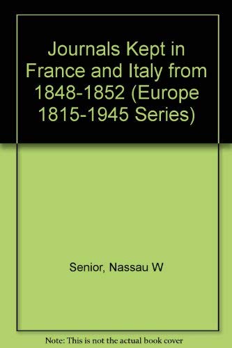9780306700552: Journals Kept in France and Italy from 1848-1852 (Europe 1815-1945 Series)