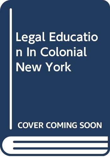 Immagine stock per Legal Education in Colonial New York
