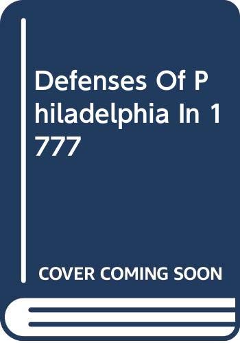 9780306701405: Defenses of Philadelphia in 1777