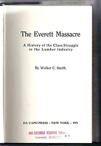 Beispielbild fr The Everett Massacre zum Verkauf von Better World Books