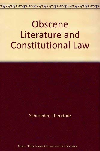 Beispielbild fr Obscene Literature and Constitutional Law zum Verkauf von Better World Books: West