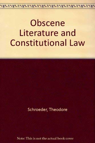 Imagen de archivo de Obscene Literature and Constitutional Law a la venta por Better World Books: West