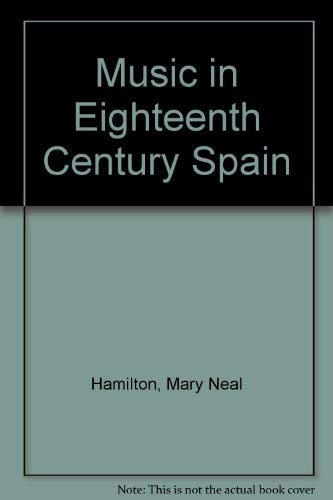 9780306702792: Music in Eighteenth Century Spain