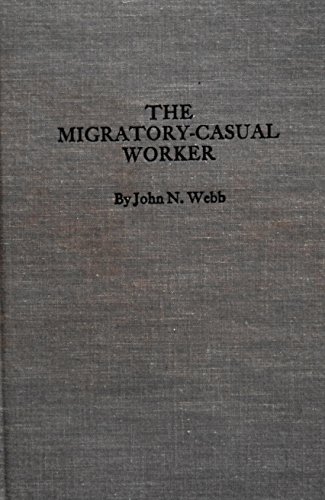 Imagen de archivo de The Migratory-casual Worker a la venta por Phatpocket Limited