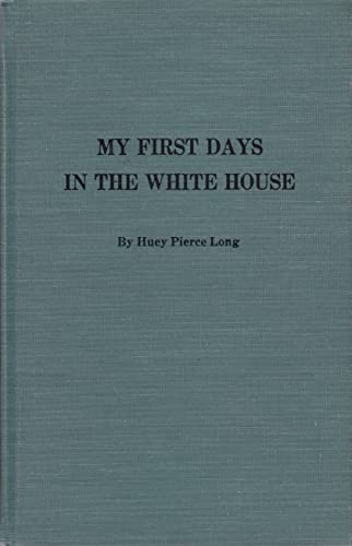 Stock image for My First Days in the White House for sale by ThriftBooks-Dallas