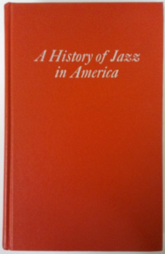 Stock image for A History of Jazz in America for sale by Better World Books