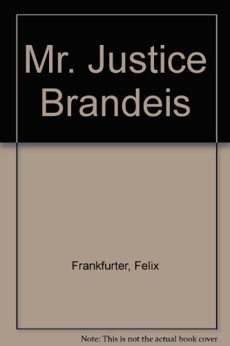 Mr Justice Brandeis