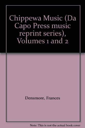 Beispielbild fr Chippewa Music: Volumes 1 and 2 zum Verkauf von Daedalus Books