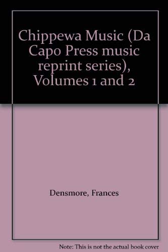 Stock image for Chippewa Music: Volumes 1 and 2 for sale by Daedalus Books