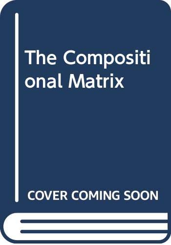 Beispielbild fr The Compositional Matrix (Da Capo Press music reprint series) zum Verkauf von MLC Books