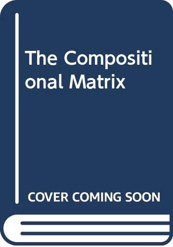 Stock image for The Compositional Matrix (Da Capo Press music reprint series) for sale by MLC Books
