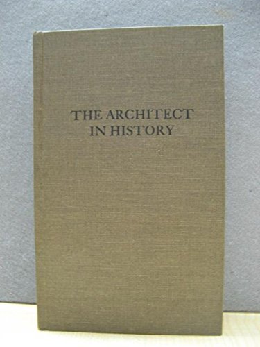 Imagen de archivo de The Architect in History a la venta por Better World Books