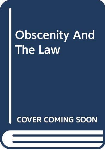 Beispielbild fr Obscenity and the Law zum Verkauf von Better World Books