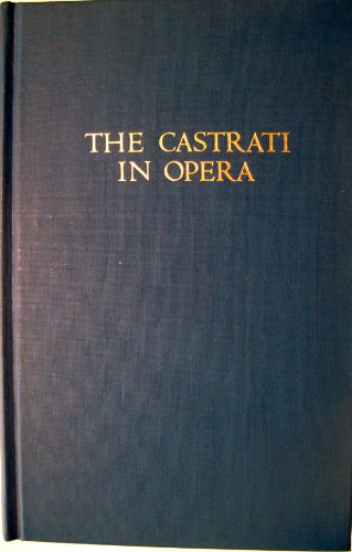 Stock image for The Castrati In Opera for sale by Irish Booksellers