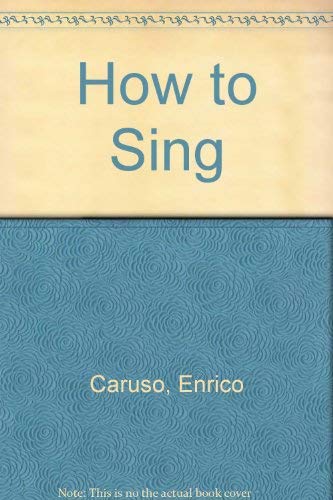 Art of Singing: How to Sing (Da Capo Press music reprint series)