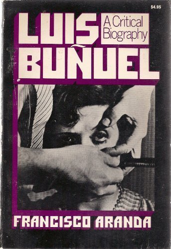 Stock image for Luis Bunuel: A Critical Biography for sale by J. Mercurio Books, Maps, & Prints IOBA